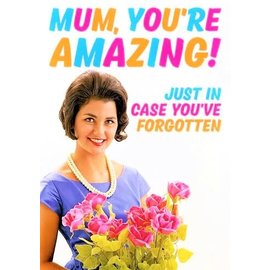 Dean Morris Wenskaart - Fabulous! - Mum, you're amazing! Just in case you've forgotten