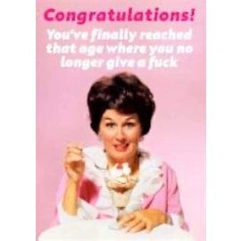 Dean Morris Greeting card birthday - Fabulous! Congratulations! You've finally reached that age where you no longer give a fuck