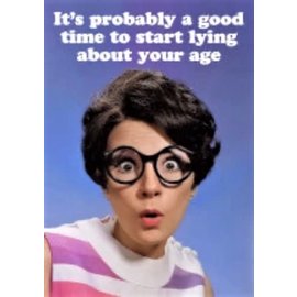 Dean Morris Greeting card - Fabulous! - It's probably a good time to start lying about your age