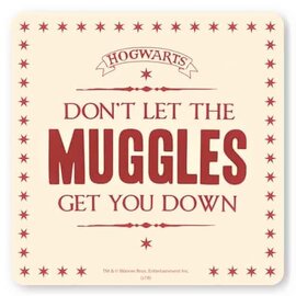 Half Moon Bay Harry Potter - coaster - Hogwarts - Don't let the Muggles get you down