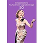 Cath Tate Greeting card Life is Rosie - Congratulations You have been upgraded to age 50