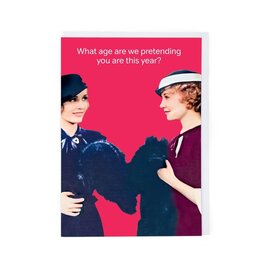 Cath Tate Birthday Card - Life is Rosie - What age are we pretending you are this year?