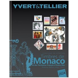 Yvert & Tellier Tome 1bis 2024 Timbres de Monaco et des Territoires Français d'Outre-Mer