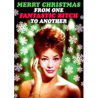 Dean Morris Kerstkaart - Fabulous! - Merry Christmas from one fantastic bitch to another