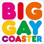 Dean Morris Coaster - Untersetzer - Big Gay Coaster