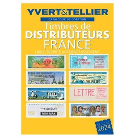 Yvert & Tellier Timbres de Distributeurs France 2024