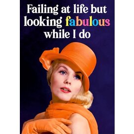Dean Morris Greeting card - Fabulous! - Failing at live but looking FABULOUS while I do