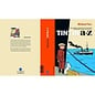 moulinsart Tintin A-Z - An Alphabetic Anthology of Curiosities from Hergé's Adventures of Tintin