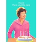 Cath Tate Greeting card - Life is Rosie - I heard there would be cake