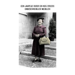 Kartoenfabriek Postcard - Een jaartje ouder en nog steeds UNBESCHREIBLICH WEIBLICH