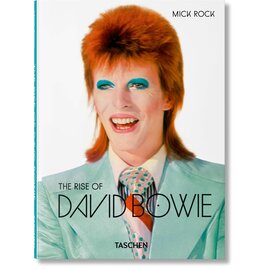 taschen The rise of David Bowie - Mick Rock