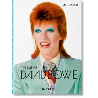 taschen The rise of David Bowie - Mick Rock