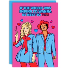 Studio Soph Greeting card - If the world was ending I'd wanna be next to you