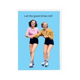 Cath Tate Grußkarte Life is Rosie - Let the good times roll!