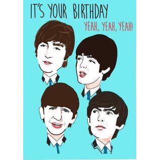 Cath Tate Wenskaart Modern Icons - The Beatles - It's your birthday Yeah, Yeah, Yeah!