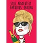 Cath Tate Grußkarte Modern Icons - Still absolutely fabulous darling