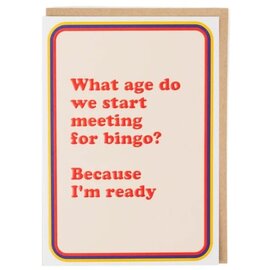 Cath Tate Wenskaart - Pina Colada - What age do we start meeting for bingo? Because I'm ready