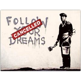 Tushita Postkaart Banksy Streetart - Follow your dreams - Cancelled
