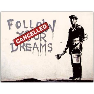 Tushita Postkaart Banksy Streetart - Follow your dreams - Cancelled