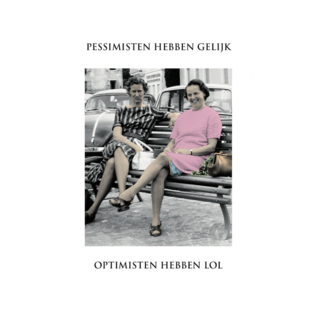 Kartoenfabriek Postkaart - Pessimisten hebben gelijk, Optimisten hebben lol