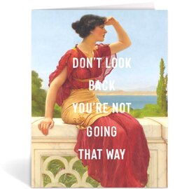 Oh Fine! Art Wenskaart - Don't look back your not going that way