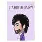 Cath Tate Wenskaart Modern Icons - Prince Let's Party like it's 1999