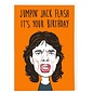 Cath Tate Wenskaart Modern Icons - The Rolling Stones Mick Jagger - Jumpin' Jack Flash it's your Birthday