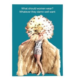 Cath Tate Wenskaart Life is Rosie - What should women wear? Whatever they damn well want