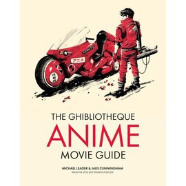 Welbeck The Ghibliotheque Anime Movie Guide