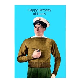 Cath Tate Wenskaart Life is Rosie - Happy Birthday old buoy