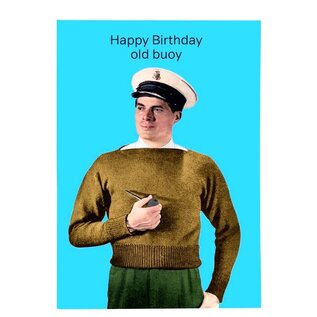 Cath Tate Wenskaart Life is Rosie - Happy Birthday old buoy