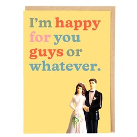 Cath Tate Grußkarte Betiobca - I'm happy for you guys or whatever.