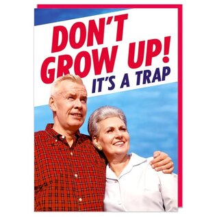 Dean Morris Wenskaart Fabulous! - Don't grow up! It's a trap