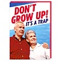 Dean Morris Wenskaart Fabulous! - Don't grow up! It's a trap