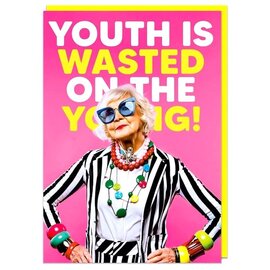 Dean Morris Wenskaart Fabulous! - Youth is wasted on the young!