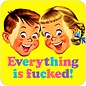 Dean Morris Coaster - Everything is fucked! - Onderzetter 10 x 10 cm