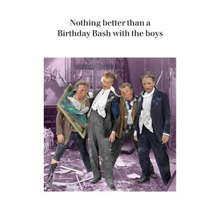 Cath Tate Grußkarte Photocaptions - Nothing better than a Birthday Bash with the boys