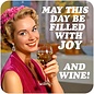 Dean Morris Coaster - May this day be filled with joy and wine!