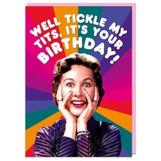 Dean Morris Wenskaart Fabulous! - Well tickle my tits, it's your birthday!