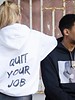 QUIT YOUR JOB