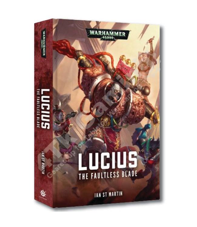 Games Workshop Lucius: The Faultless Blade (Hb)