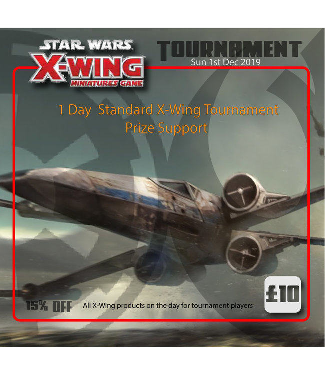 Tournaments X-Wing Tournament (Sunday 1st Dec 2019)