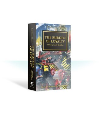 Black Library Horus Heresy: The Burden Of Loyalty (Hb)