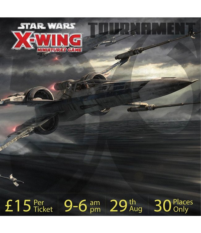 4Tk Gaming X-Wing Tournament (29th Aug 2021)