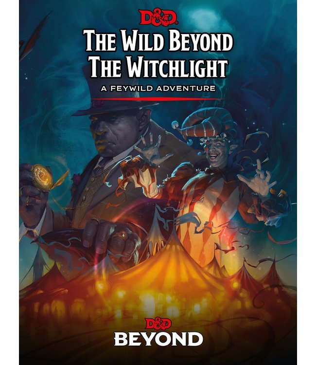 Dungeons & Dragons The Wild Beyond the Witchlight: Dungeons & Dragons