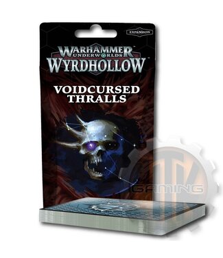 Warhammer Underworlds Warhammer Underworlds: Voidcursed Thralls