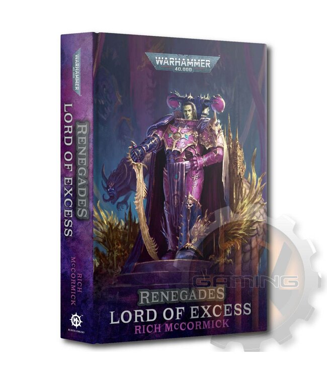 Black Library Renegades: Lord Of Excess (Royal Hb)