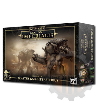 Legions Imperialis Legions Imperialis: Mechanicum Acastus Knights Asterius