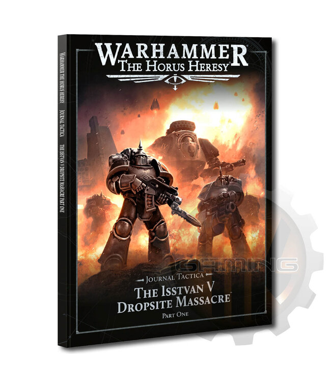 Horus Heresy Journal Tactica: Isstvan V: Part 1