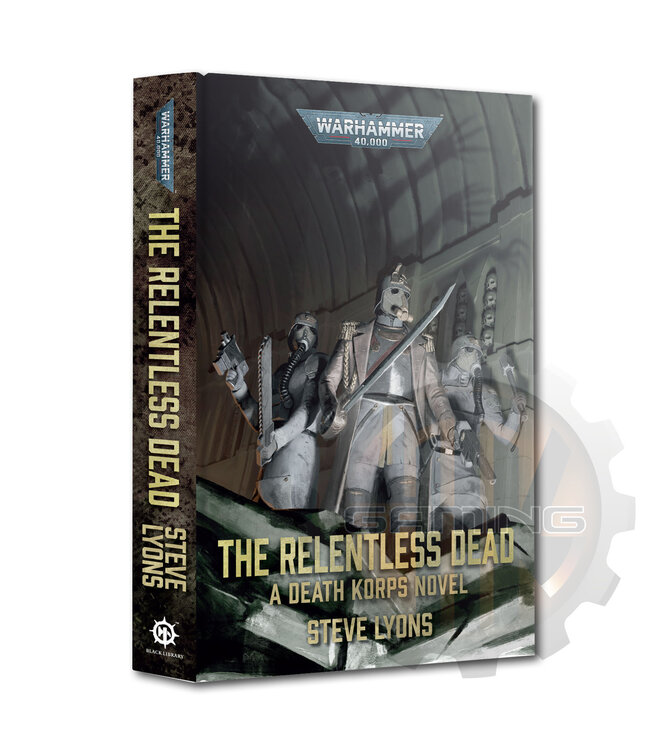 Black Library The Relentless Dead (Royal Hardback)